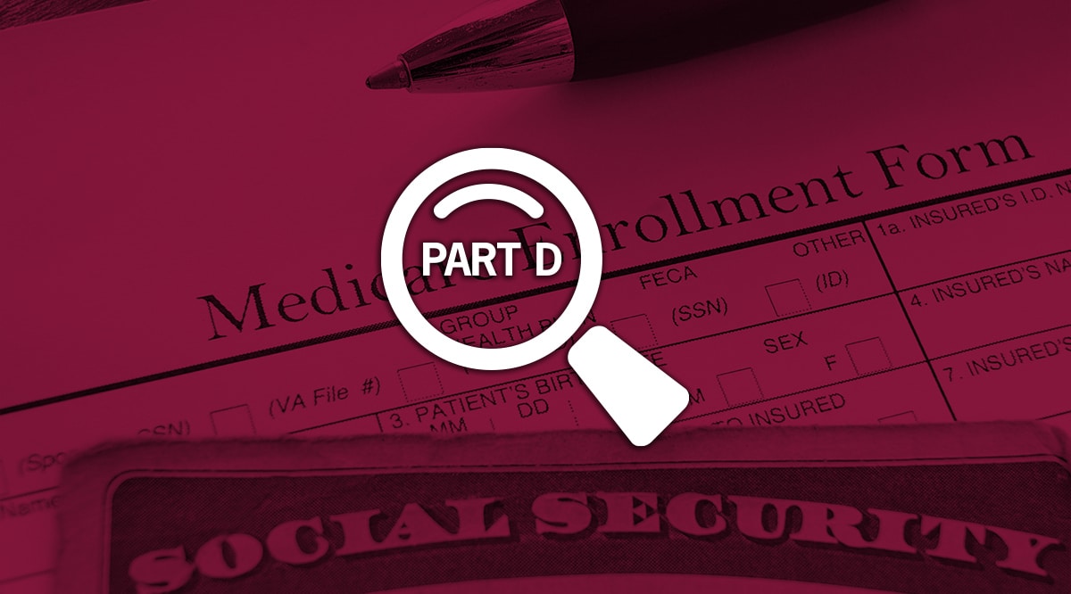 An image with the bakground of a medicare enrollment form, overlaid with a maroon color, and a magnifying glass with the words "part d" inside of it.